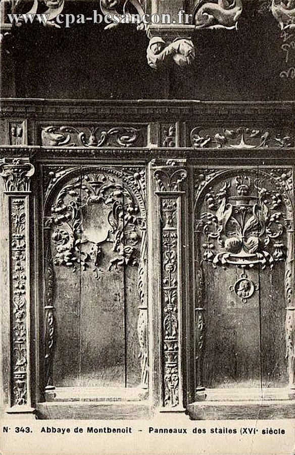 N° 343. Abbaye de Montbenoît - Panneaux des stalles (XVI siècle)